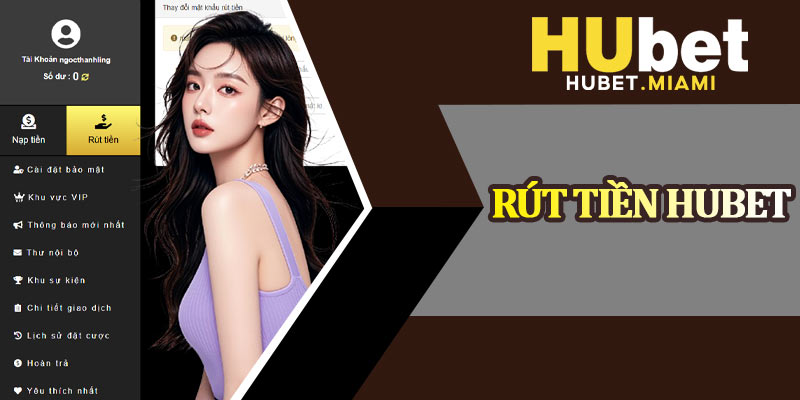 Rút Tiền Hubet
